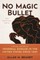 No Magic Bullet