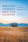 Wallace Stegner's Unsettled Country
