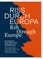 Riss durch Europa | Rift through Europe