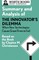 Summary and Analysis of the Innovator's Dilemma: When New Technologies Cause Great Firms to Fail