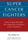 Super Cancer Fighters