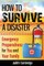 How to Survive a Disaster