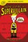 How to Be a Supervillain