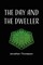 The day and the dweller