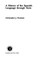 A History of the Spanish Language Through Texts