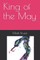 King of the May