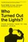 Who Turned Out the Lights?