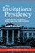 The Institutional Presidency