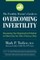 The Fertility Doctor's Guide to Overcoming Infertility