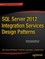 SQL Server 2012 Integration Services Design Patterns