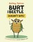 Burt the Beetle Doesn't Bite!