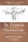 St. Francis and the Christian Life