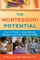 The Montessori Potential