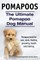 Pomapoos. The Ultimate Pomapoo Dog Manual. Pomapoo book for care, costs, feeding, grooming, health and training.