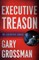 Executive Treason