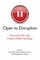 Open to Disruption