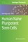 Human NaÃ¯ve Pluripotent Stem Cells