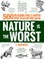 Nature Is the Worst