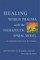 Healing World Trauma with the Therapeutic Spiral Model