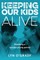 Keeping Our Kids Alive