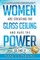 Women Are Creating the Glass Ceiling and Have the Power to End It