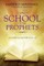 School Of The Prophets