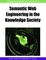 Semantic Web Engineering in the Knowledge Society