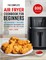 The Complete Air Fryer Cookbook For Beginners