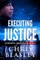 Executing Justice