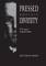 Pressed Against Divinity