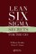 Lean Six SIGMA Secrets for the CIO