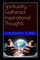 Spirituality - Gathered Inspirational Thoughts