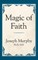 Magic of Faith