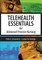 Telehealth Essentials for Advanced Practice Nursing
