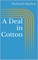 A Deal in Cotton