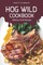 Hog Wild Cookbook