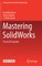 Mastering Solidworks