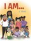I Am...