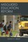Misguided Education Reform
