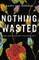 Nothing Wasted