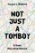 Not Just a Tomboy