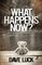 What Happens Now?