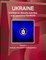 Ukraine Intelligence, Security Activities and Operations Handbook Volume 1 Strategic Information and Regulations
