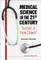 Medical Science in the 21st Century: Sunset or New Dawn?