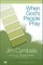 When God's People Pray Bible Study Participant's Guide