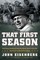 That First Season