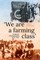 'We are a farming class'