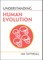 Understanding Human Evolution
