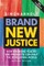 Brand New Justice