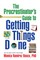 The Procrastinator's Guide to Getting Things Done
